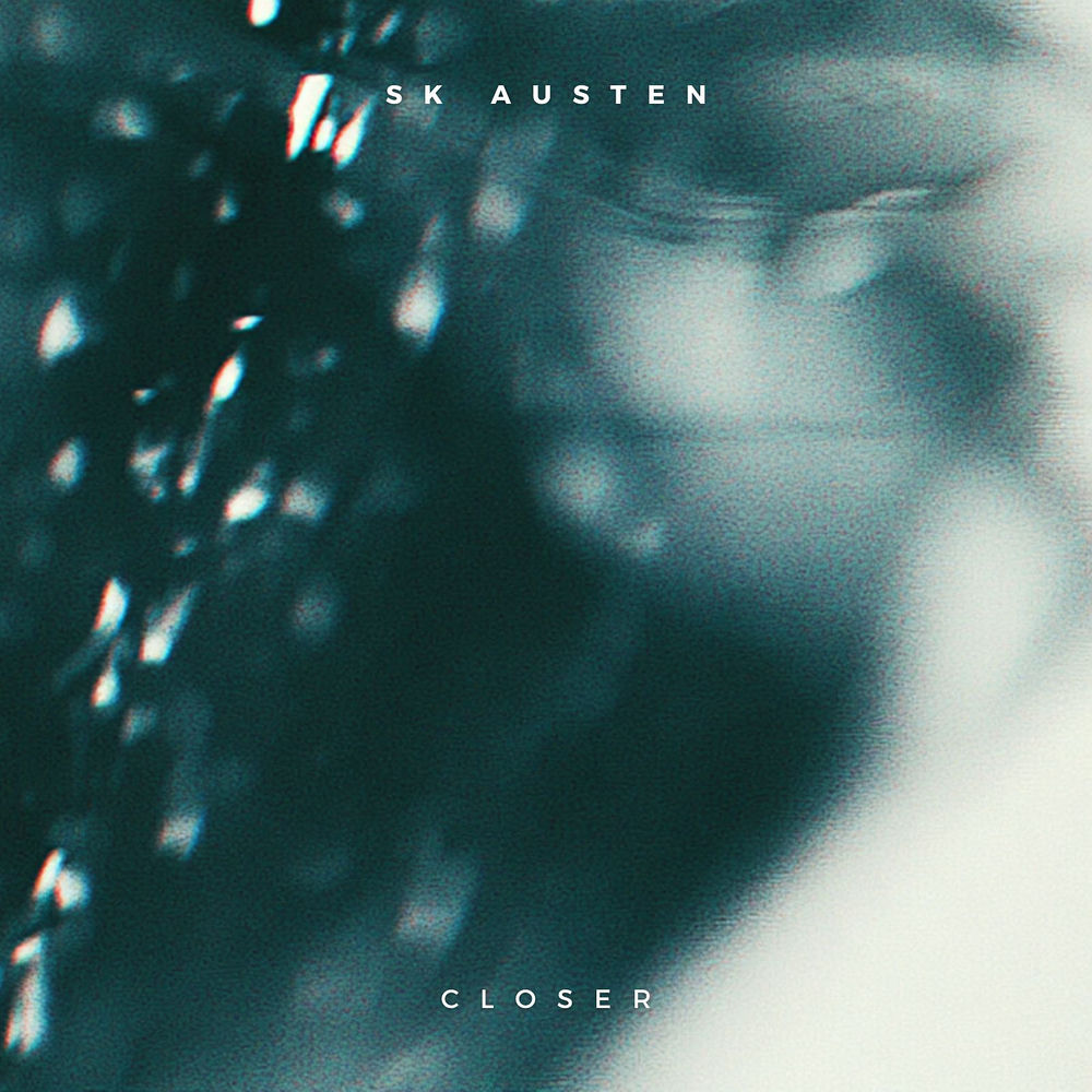 SK Austen - Closer