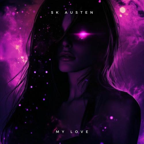 SK Austen - My Love