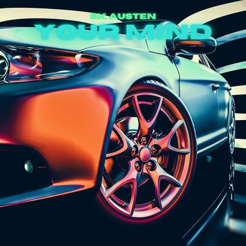 SK Austen - Your Mind