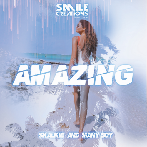 Amazing - SkalkiE & Many Boy