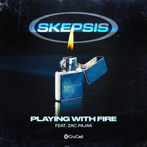 Skepsis feat. Zac Pajak - Playing With Fire