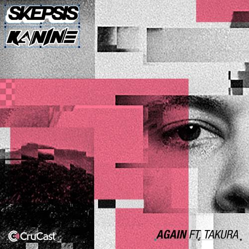 Skepsis, Kanine & Takura - Again
