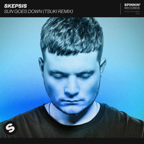 Skepsis - Sun Goes Down (Tsuki Remix)