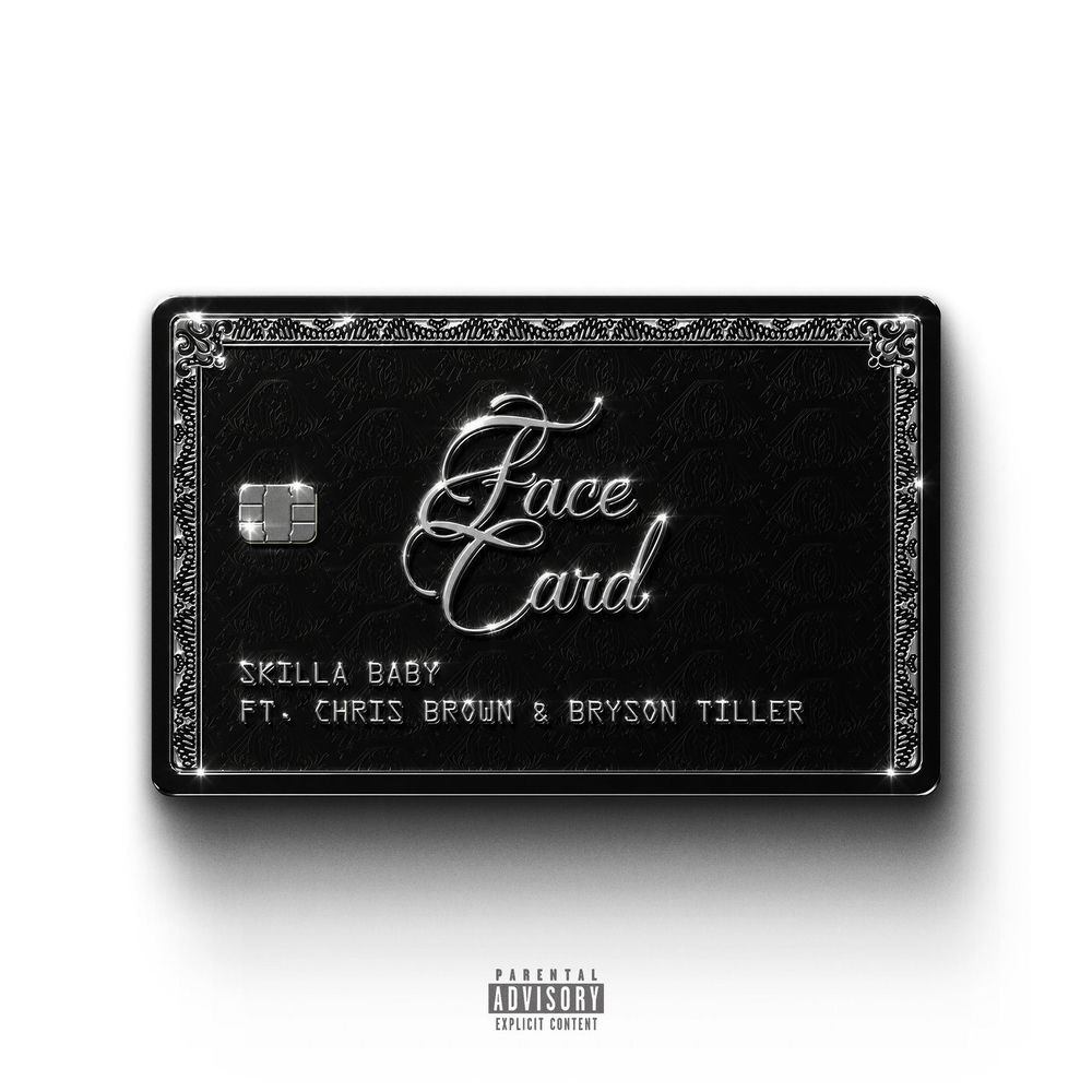 Face Card - Skilla Baby & Chris Brown feat. Bryson Tiller