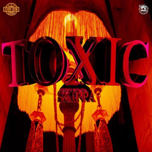 Skippa - Toxic