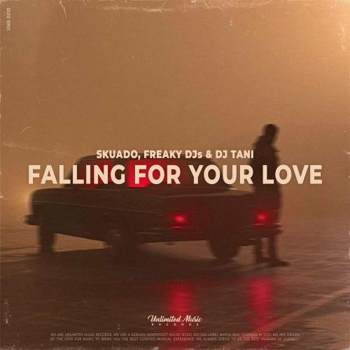 Skuado, Freaky DJs & dj tani - Falling For Your Love