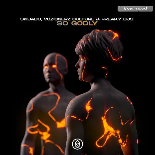 Skuado, Vizionerz Culture & Freaky DJs - So Godly