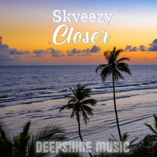 Skveezy - Closer