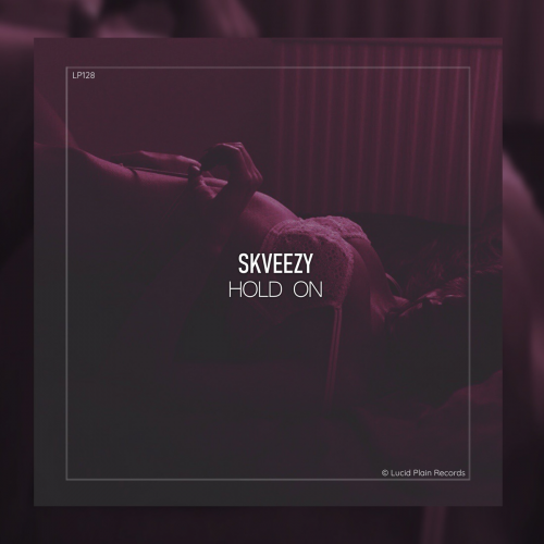 Hold On - Skveezy
