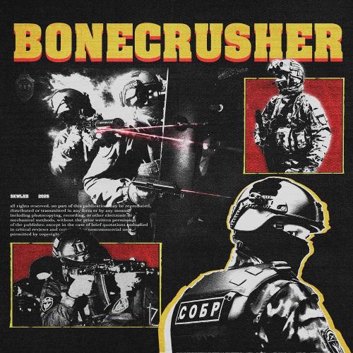 BONECRUSHER - SKWLKR