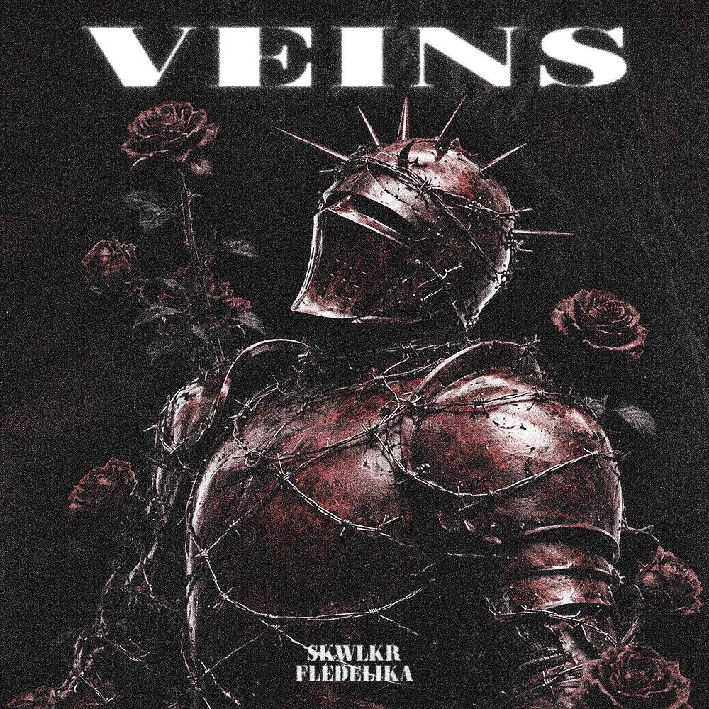 Veins - SKWLKR & fledelika