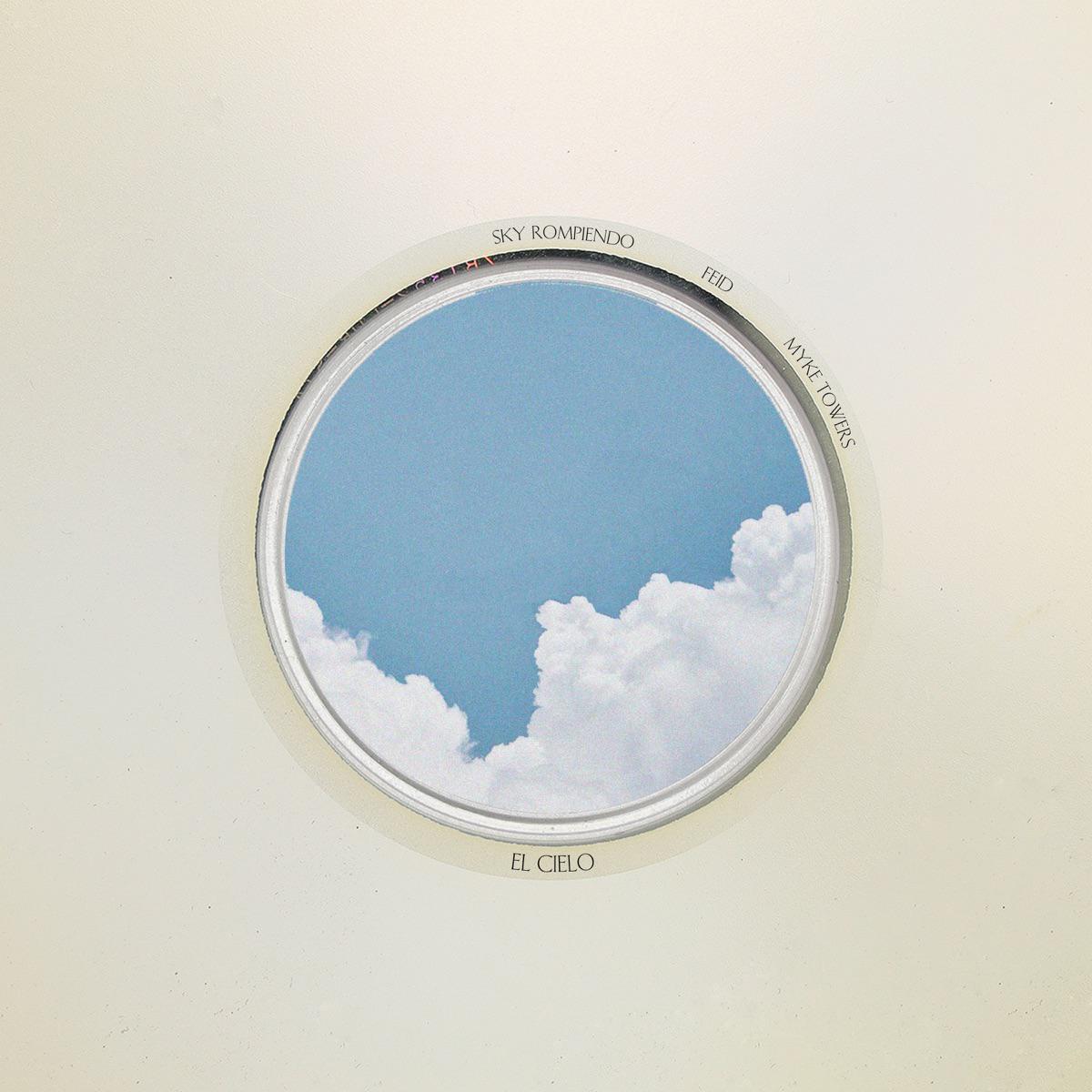 El Cielo - Sky Rompiendo, Feid & Myke Towers