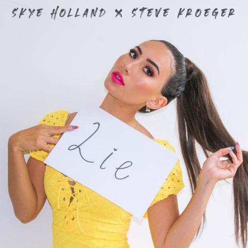 Skye Holland feat. Steve Kroeger - Lie