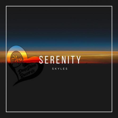 Skyles - Serenity (Original Mix)