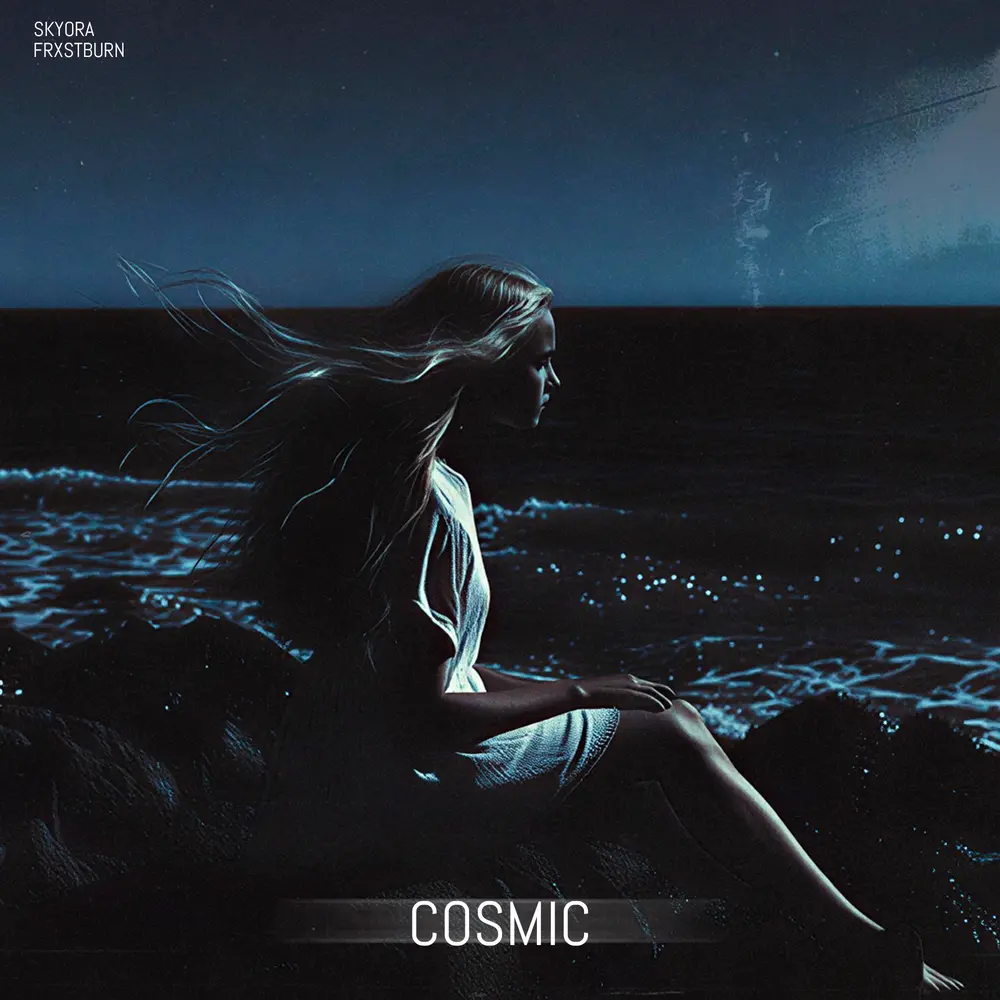 Cosmic - SKYORA, FRXSTBURN