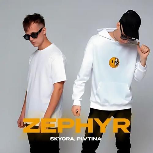 SKYORA & PLVTINA - Zephyr