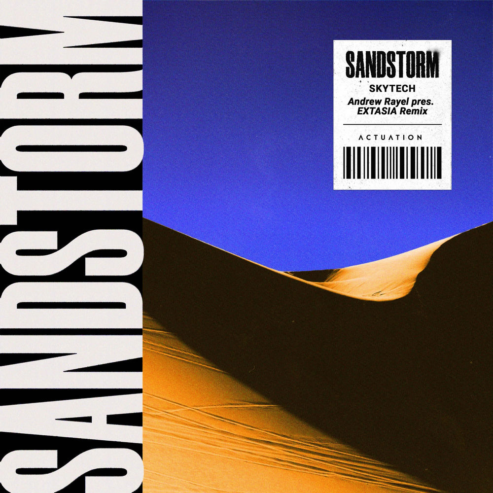 Skytech feat. Andrew Rayel & Extasia - Sandstorm (Andrew Rayel & Extasia Remix)