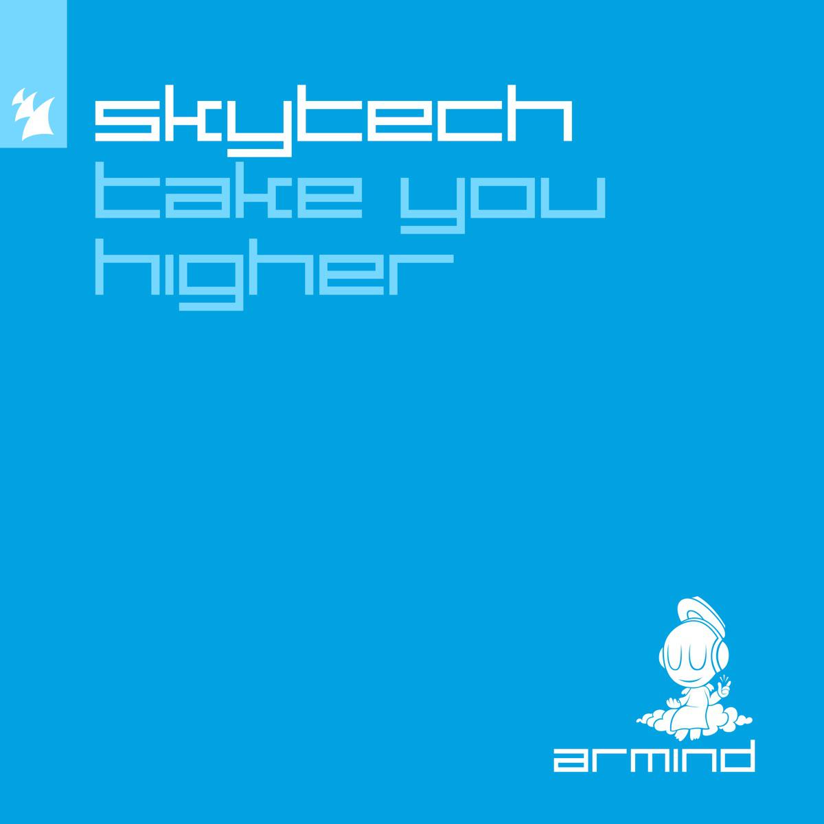 Take You Higher - Skytech