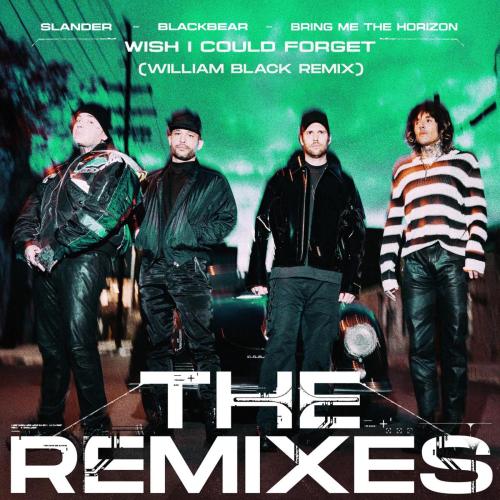 SLANDER & blackbear - Wish I Could Forget (William Black Remix)