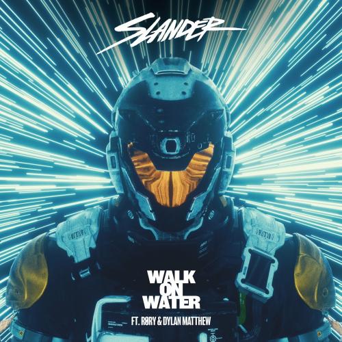 Slander feat. Rory & Dylan Matthew - Walk On Water
