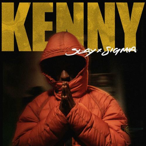 Slay feat. Sigma - Kenny