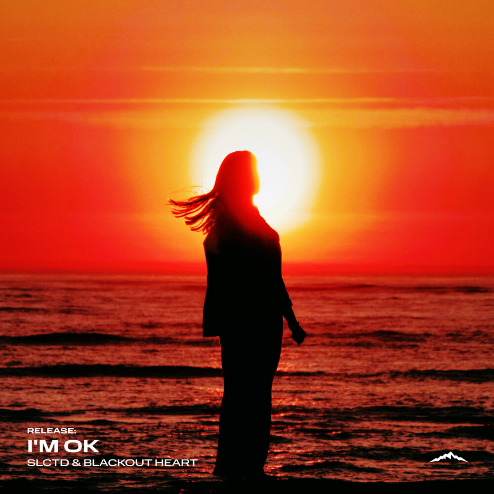 I'm Ok - SLCTD, Blackout Heart