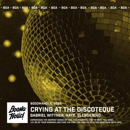Slenderino, Gabriel Wittner & NATE - Crying at the Discoteque