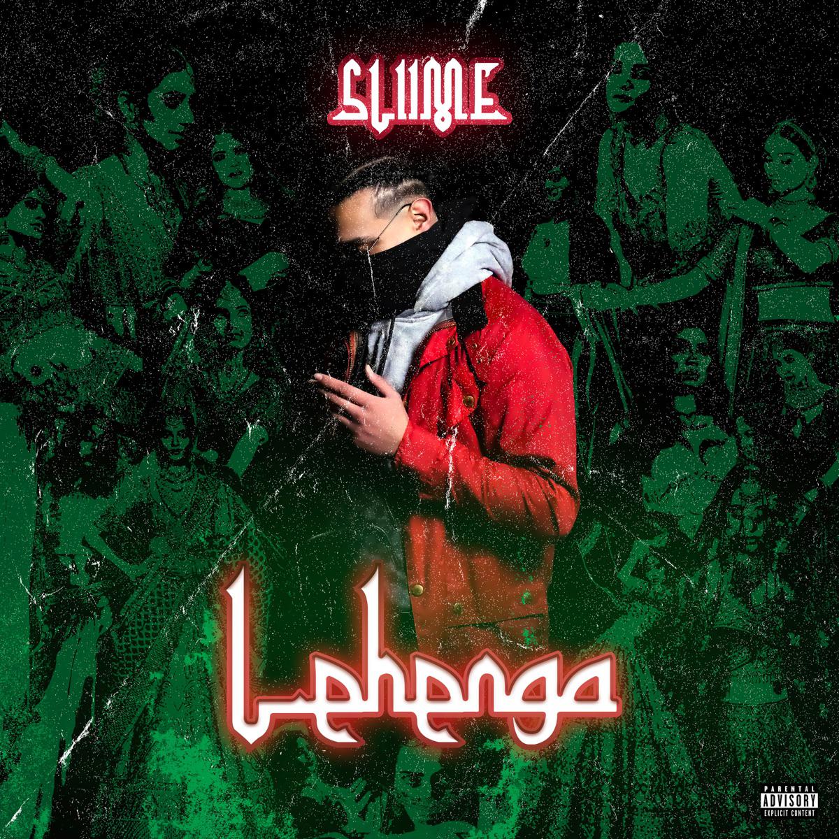 Sliime - Lehenga (Main Phase Remix)