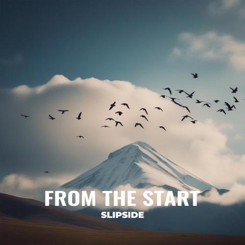 SLIPSIDE - From The Start