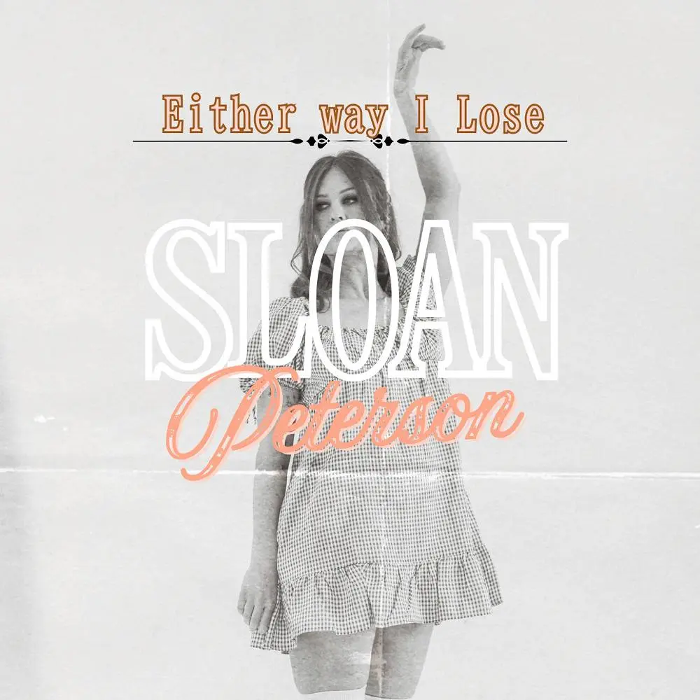 Either Way, I Lose - Sloan Peterson