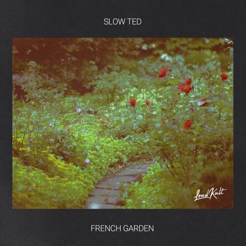 French Garden (Extended Mix) - Slow Ted
