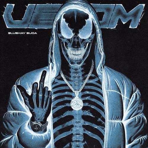 SLUSHAY SUDA - VENOM