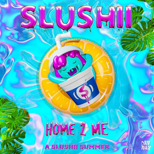 Home 2 Me - Slushii