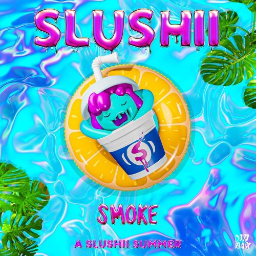 Smoke - Slushii