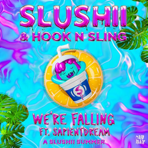 Slushii x Hook N Sling feat. Sapientdream - We Are Falling
