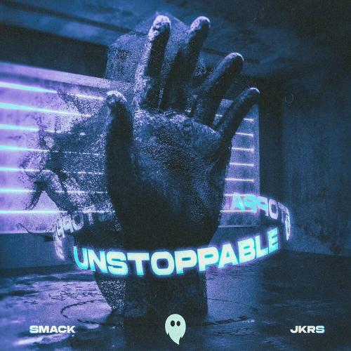 SMACK feat. JKRS - Unstoppable