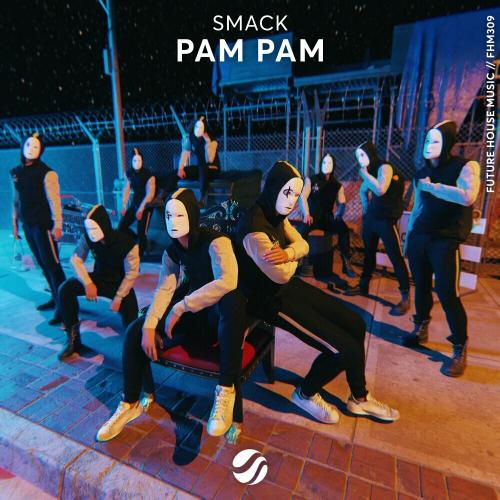 SMACK - Pam Pam