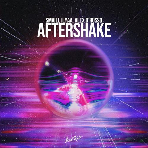 Aftershake - Smaili, Ilyaa & Alex D'Rosso