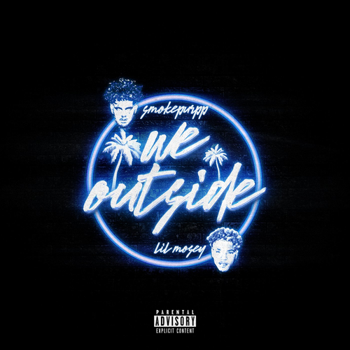 Smokepurpp & Lil Mosey - We Outside