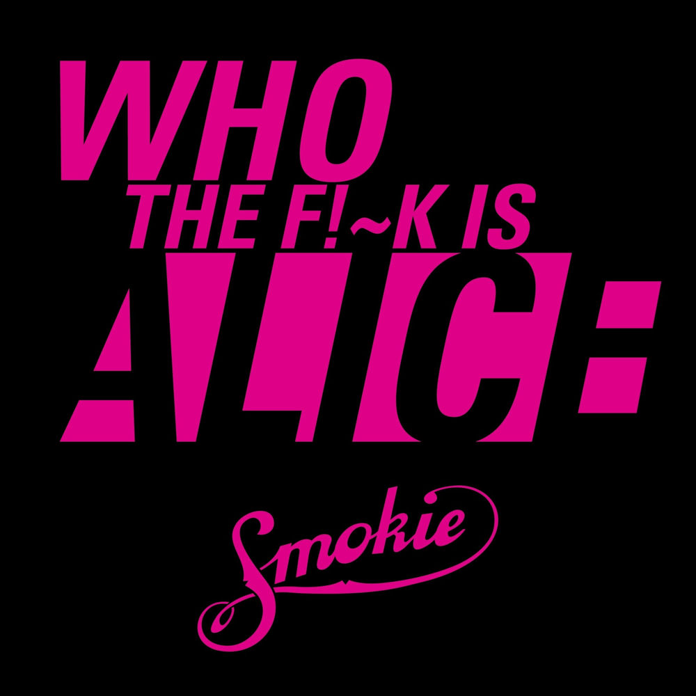Who The Fuck Is Alice (Live) - Smokie