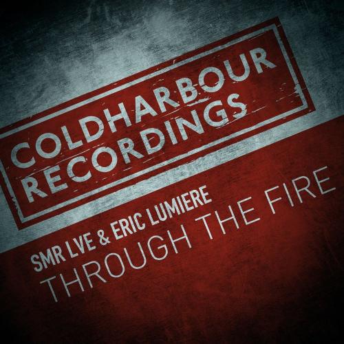 SMR LVE feat. Eric Lumiere - Through The Fire