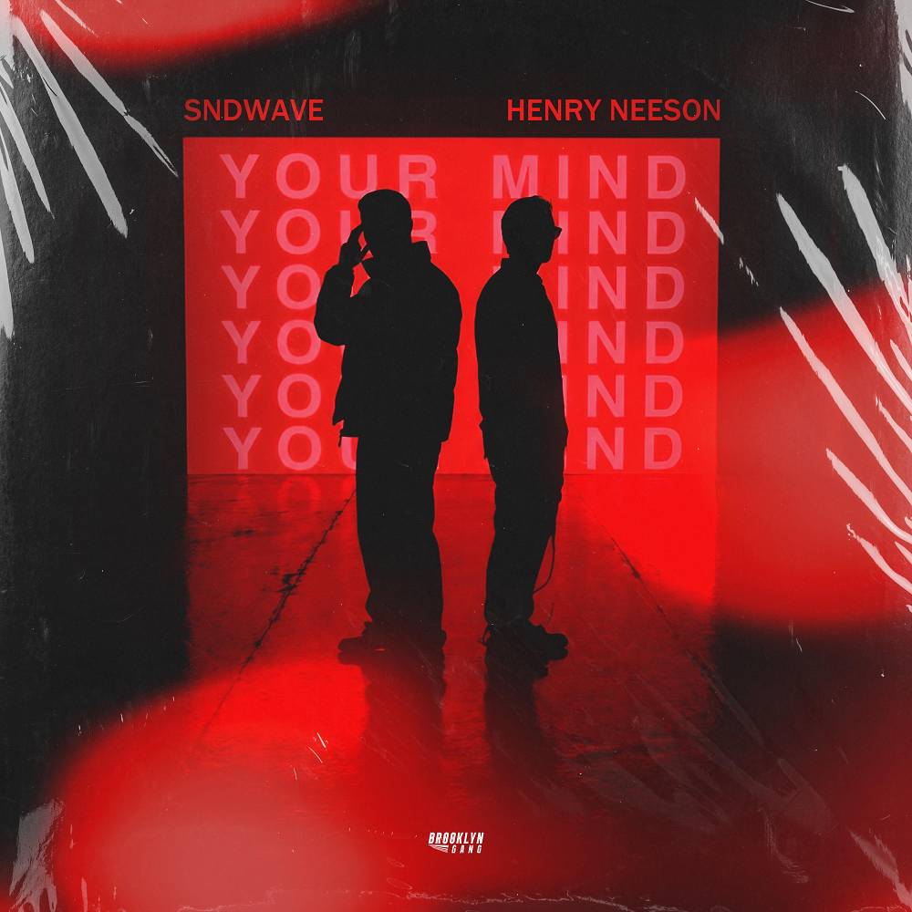 Your Mind - Sndwave & Henry Neeson