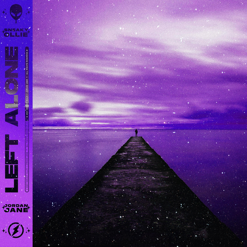 Sneaky Ollie & Jordan Jane - Left Alone