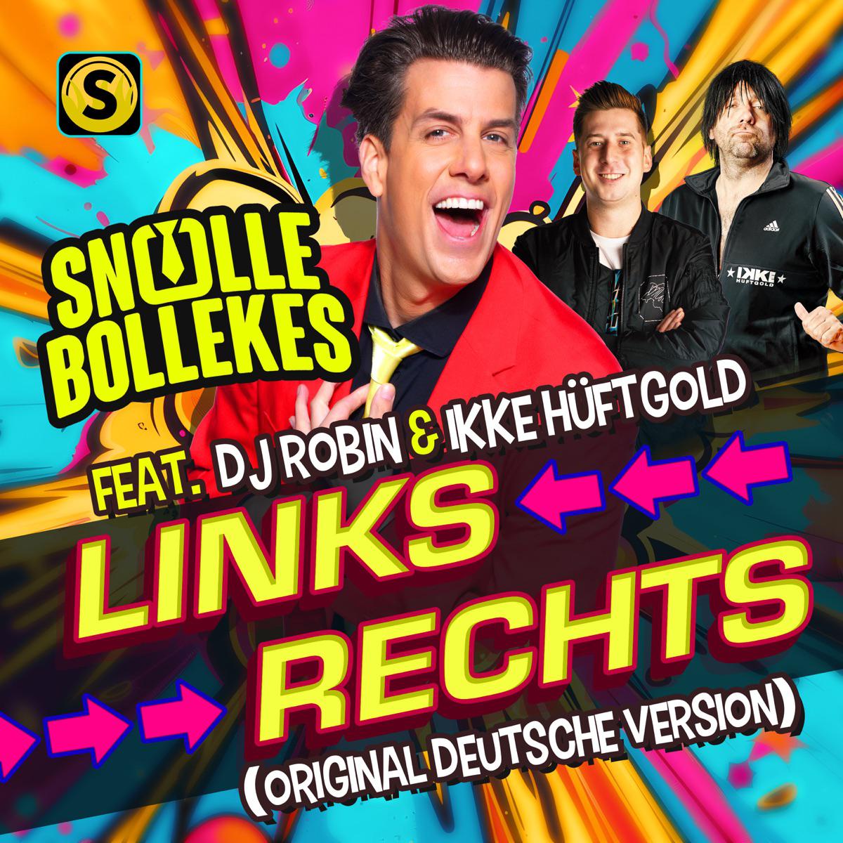 Links Rechts (feat. DJ Robin & Ikke Huftgold) - Snollebollekes