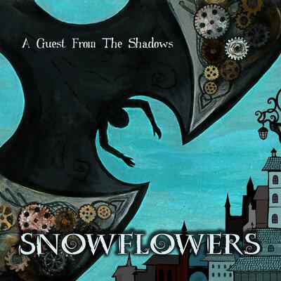 A Guest from the Shadows - Snowflowers