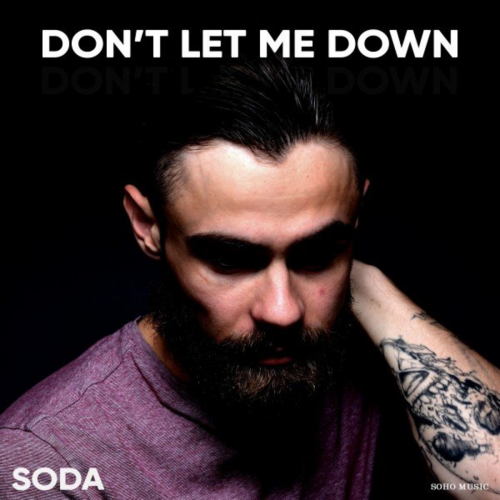 Don't Let Me Down - Soda