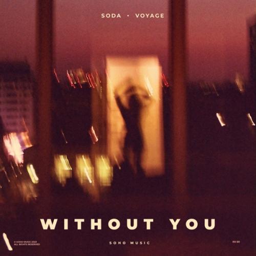 Without You - Soda & Voyage