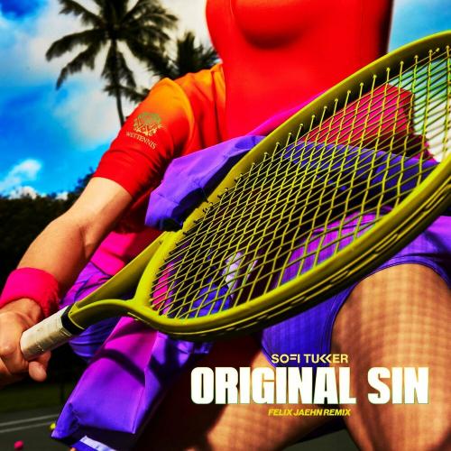 Sofi Tukker - Original Sin (Felix Jaehn Remix)