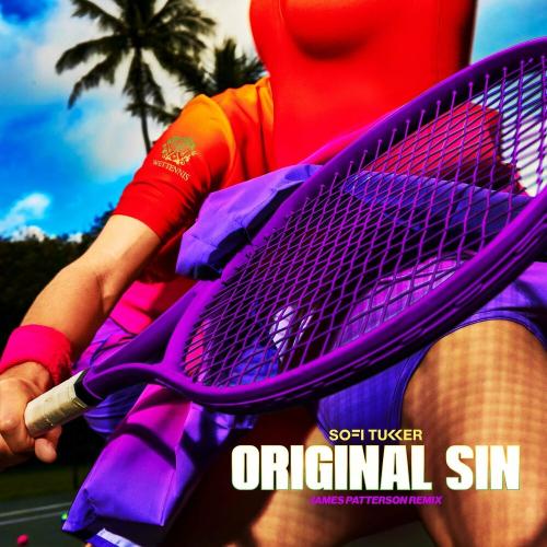 Sofi Tukker - Original Sin (James Patterson Remix)
