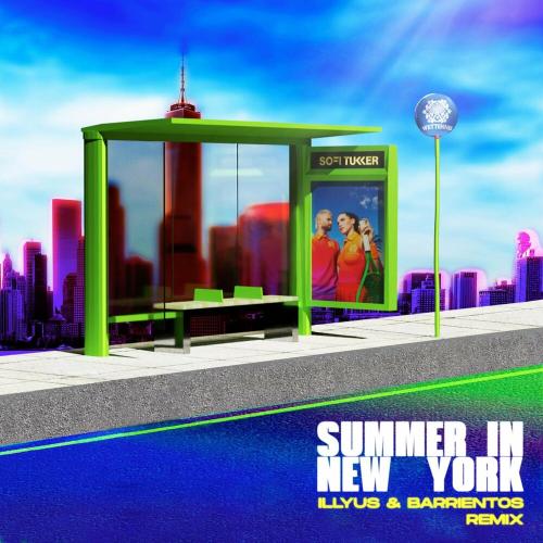 Sofi Tukker - Summer In New York (Illyus & Barrientos Remix)